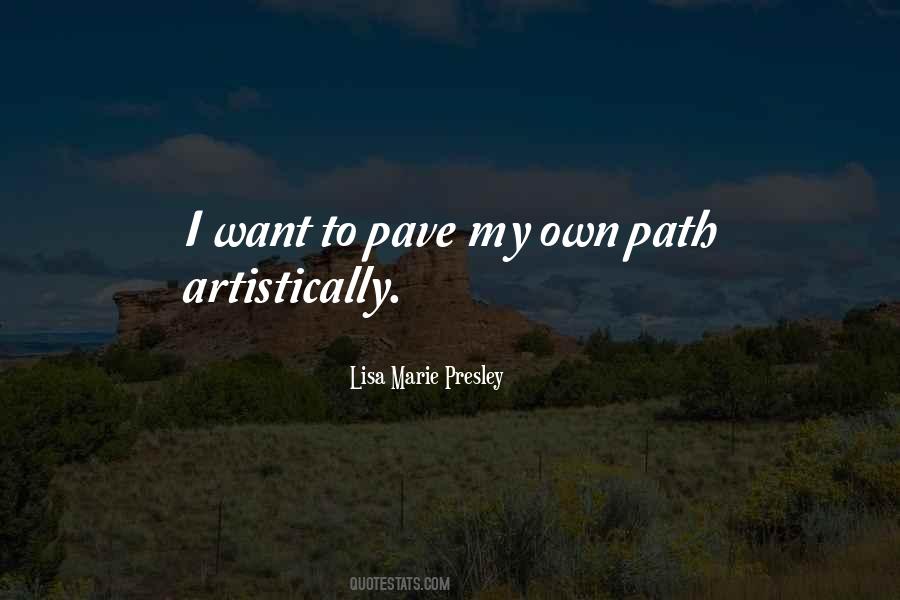 My Own Path Quotes #1775941