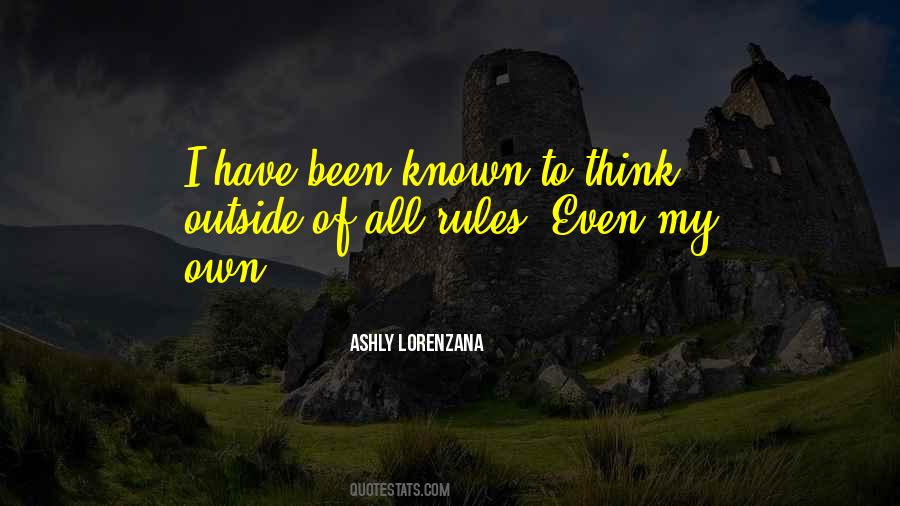 My Own Rules Quotes #1416109