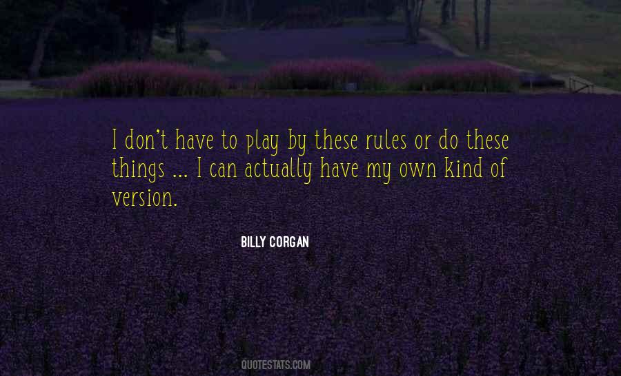 My Own Rules Quotes #185325