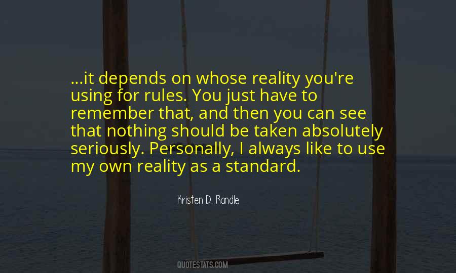 My Own Rules Quotes #397497