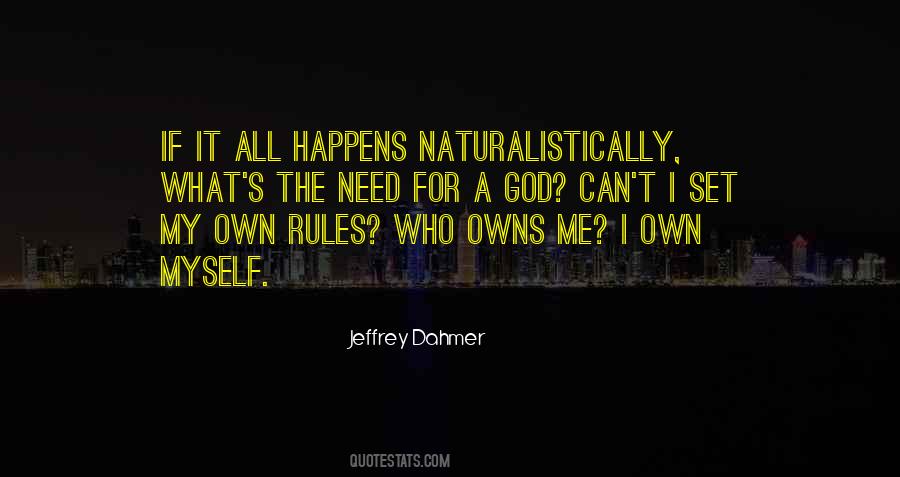 My Own Rules Quotes #40365
