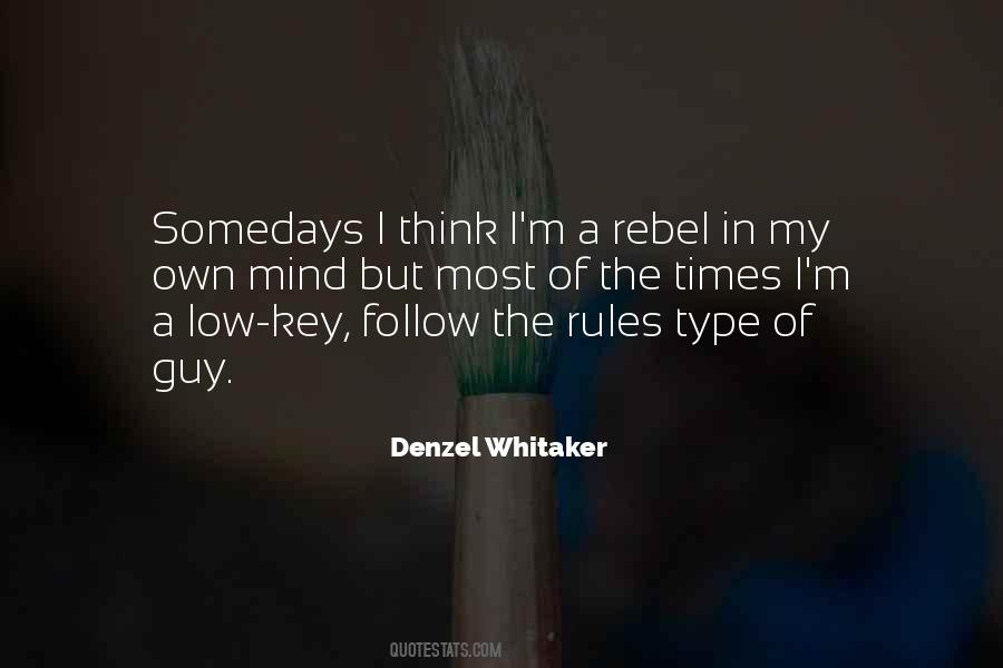 My Own Rules Quotes #60182