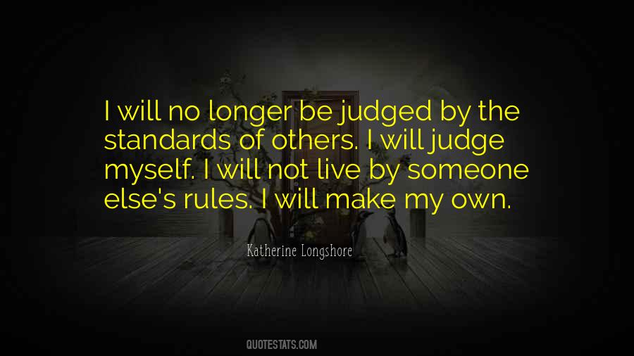 My Own Rules Quotes #892197
