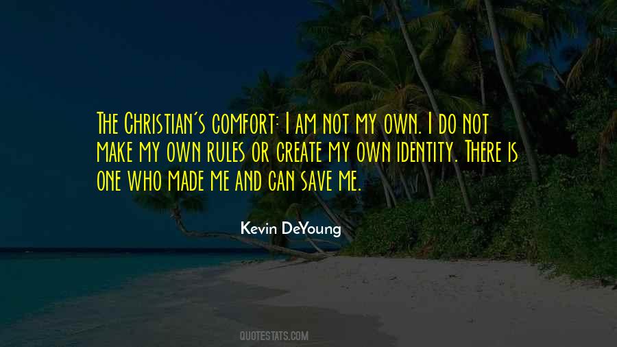My Own Rules Quotes #892527