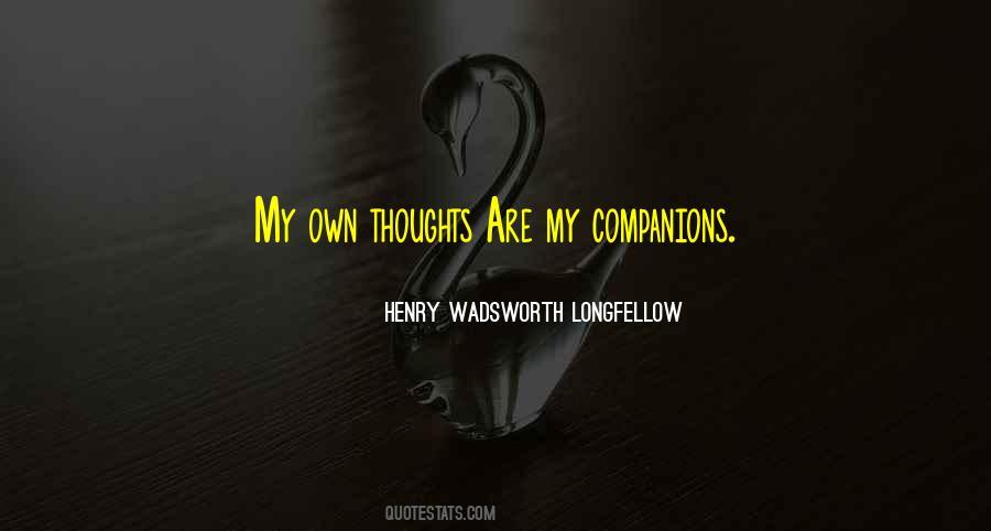 My Own Thoughts Quotes #689030