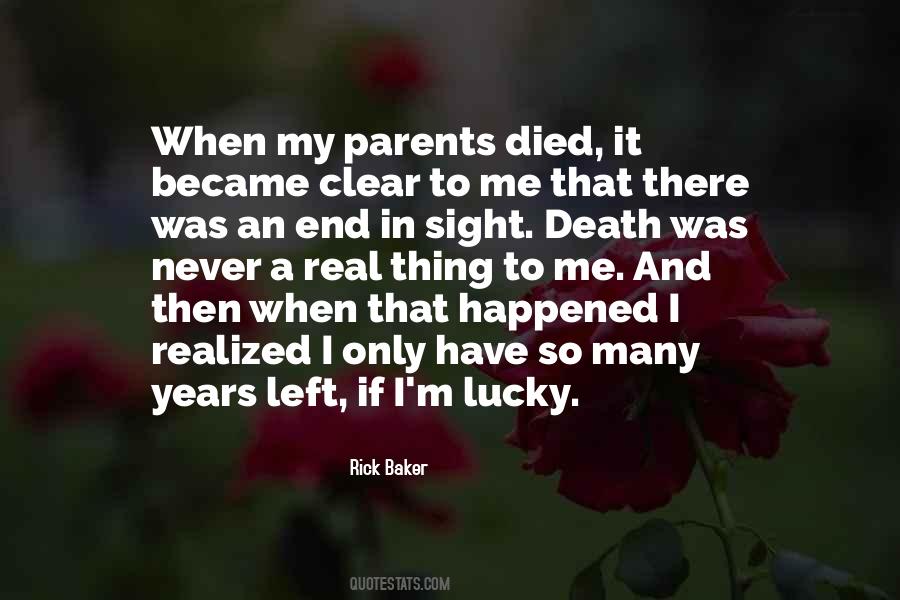 My Parents Died Quotes #602213