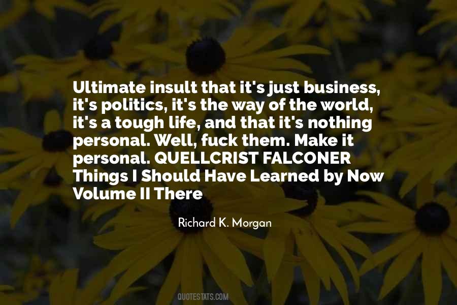 My Personal Life Is None Of Your Business Quotes #286105