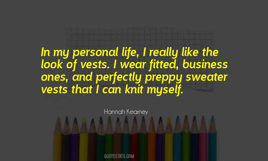 My Personal Life Is None Of Your Business Quotes #997008