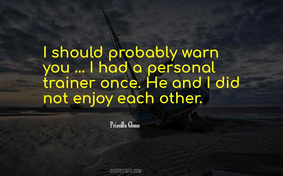 My Personal Trainer Quotes #1619993