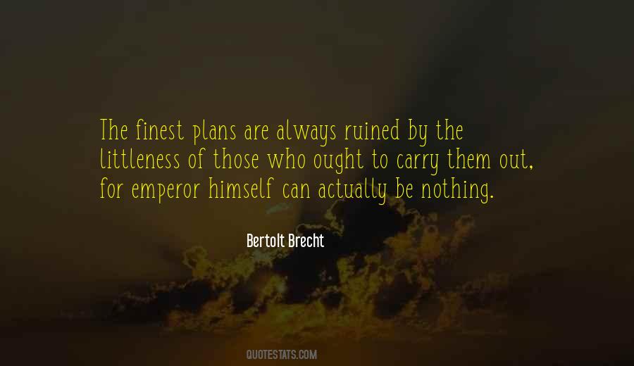 My Plans Are Ruined Quotes #1827321