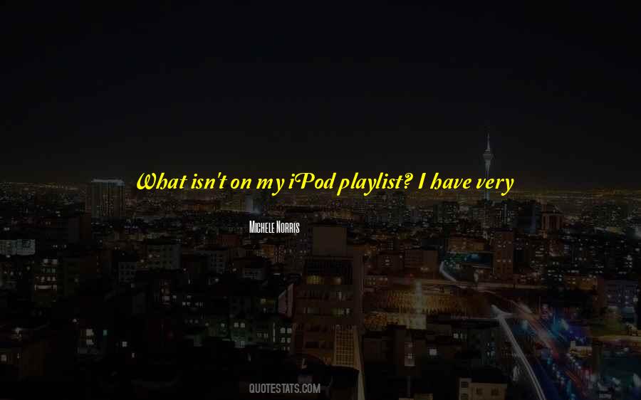 My Playlist Quotes #985993