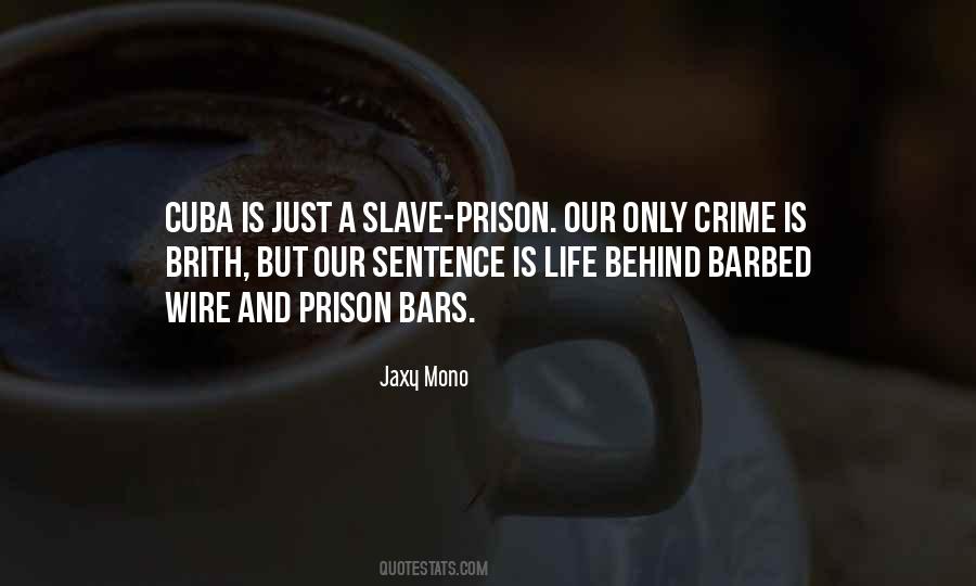 My Prison Without Bars Quotes #490152