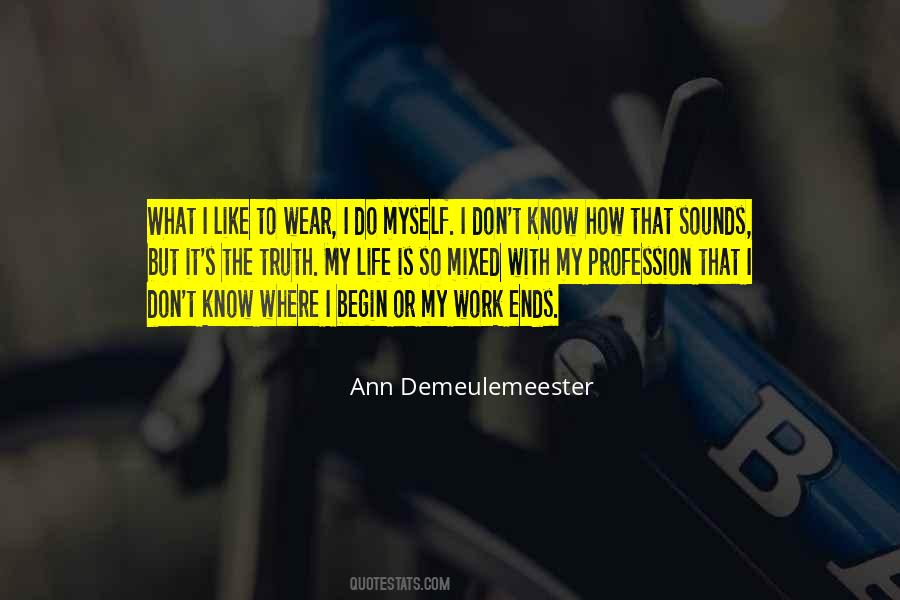 My Profession Quotes #1199608