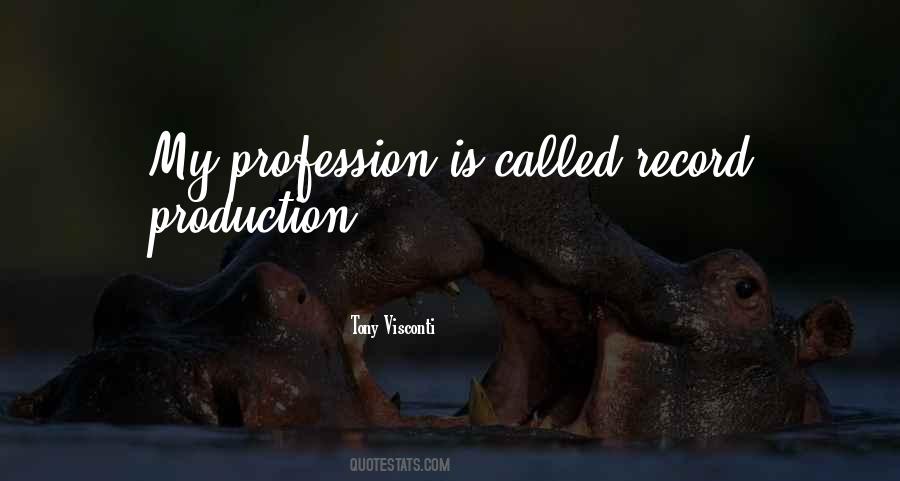 My Profession Quotes #1223375