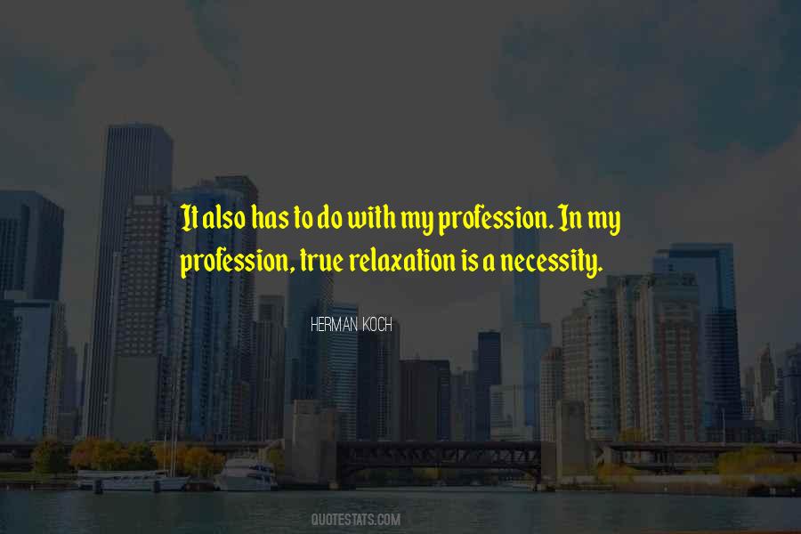 My Profession Quotes #1403098