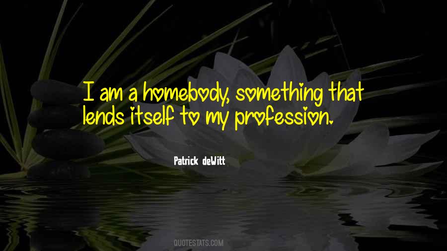 My Profession Quotes #1620712