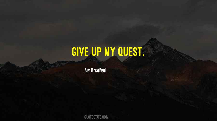My Quest Quotes #1417349