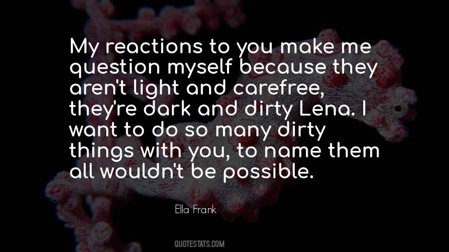 My Reactions Quotes #1590094