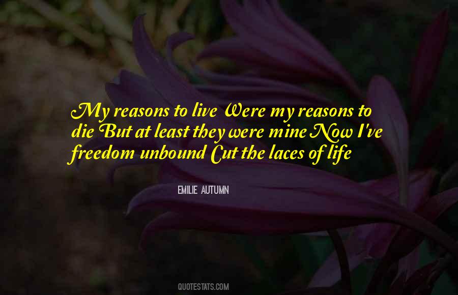 My Reason To Live Quotes #511374