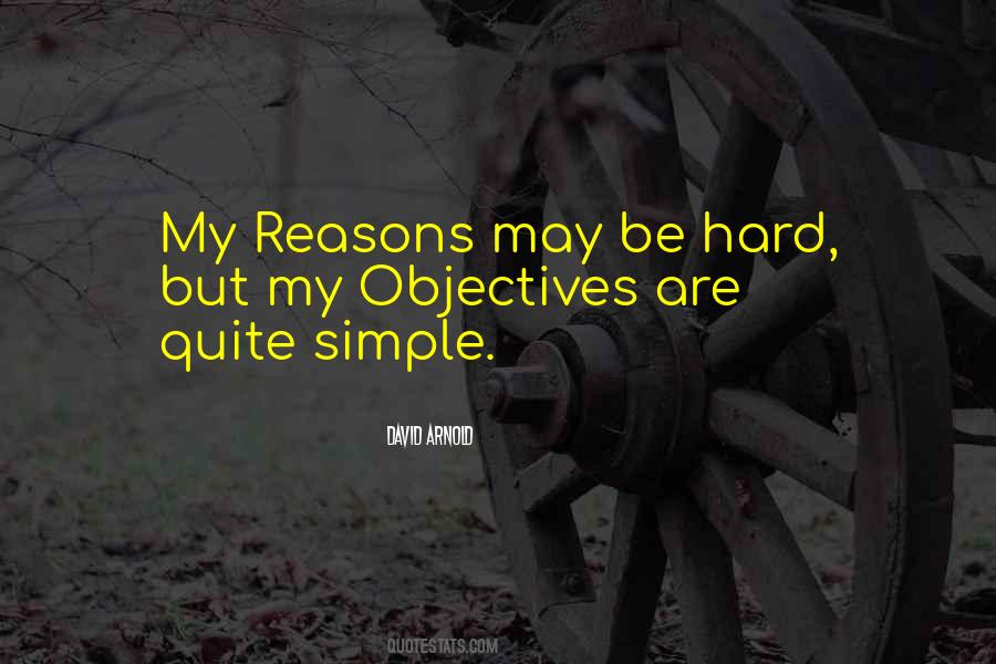 My Reasons Quotes #394249