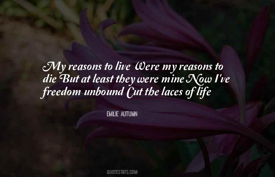 My Reasons Quotes #511374