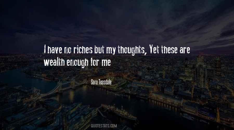 My Riches Quotes #1740881