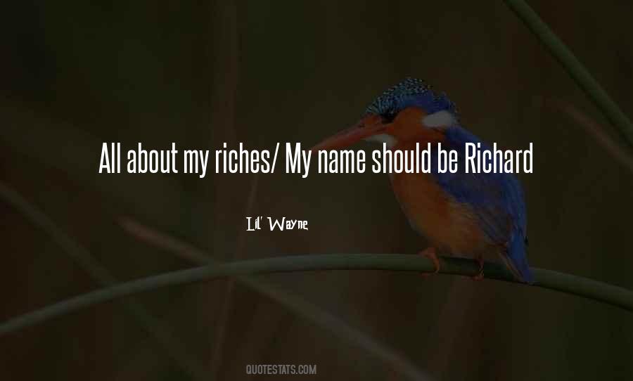 My Riches Quotes #783393