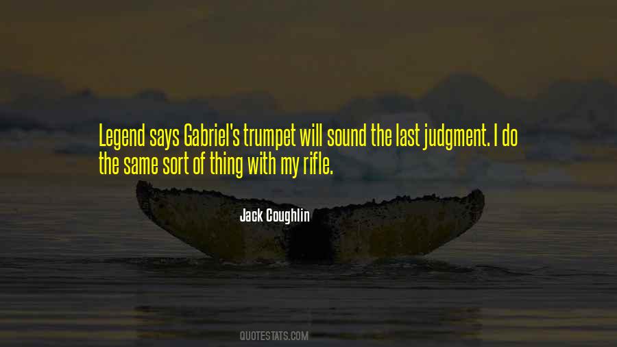 My Rifle Quotes #1788014