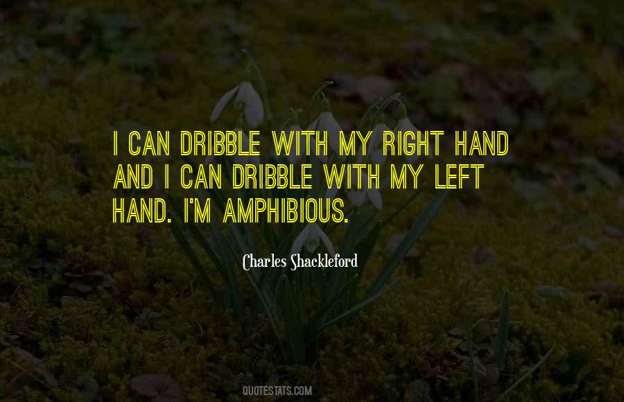 My Right Hand Quotes #1632483