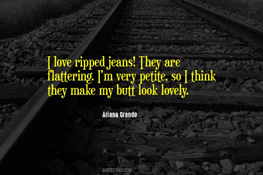 My Ripped Jeans Quotes #1651311