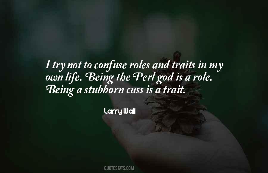 My Role In Life Quotes #1865077