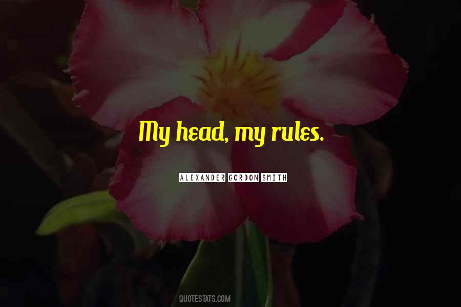 My Rules Quotes #1165571