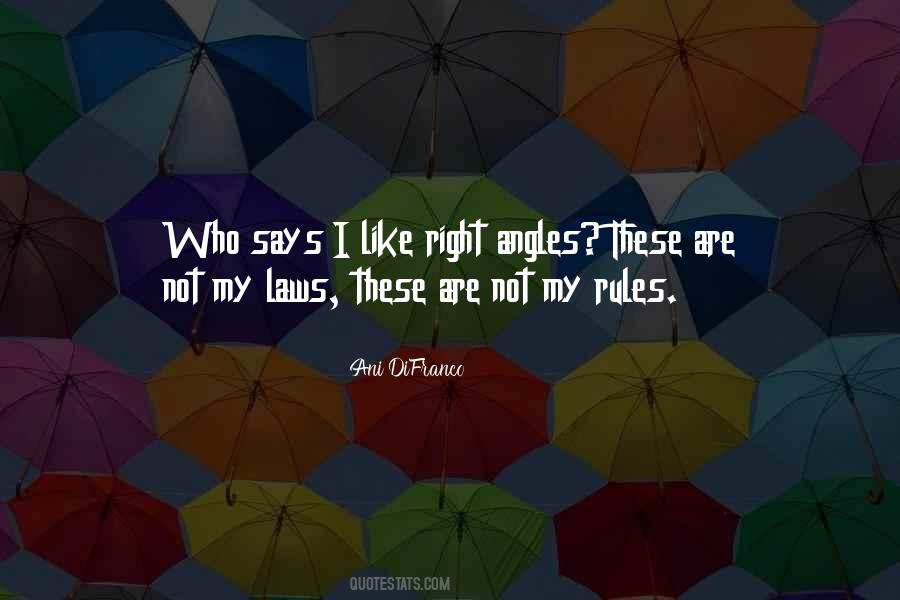 My Rules Quotes #428174