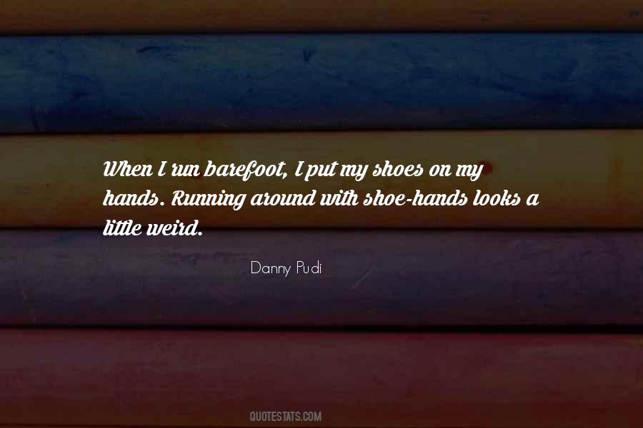 My Running Shoes Quotes #710013