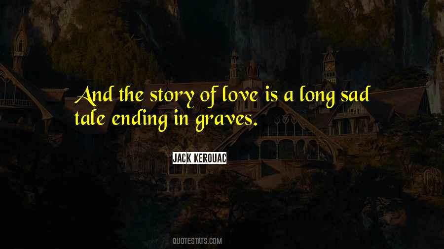 My Sad Love Story Quotes #968972