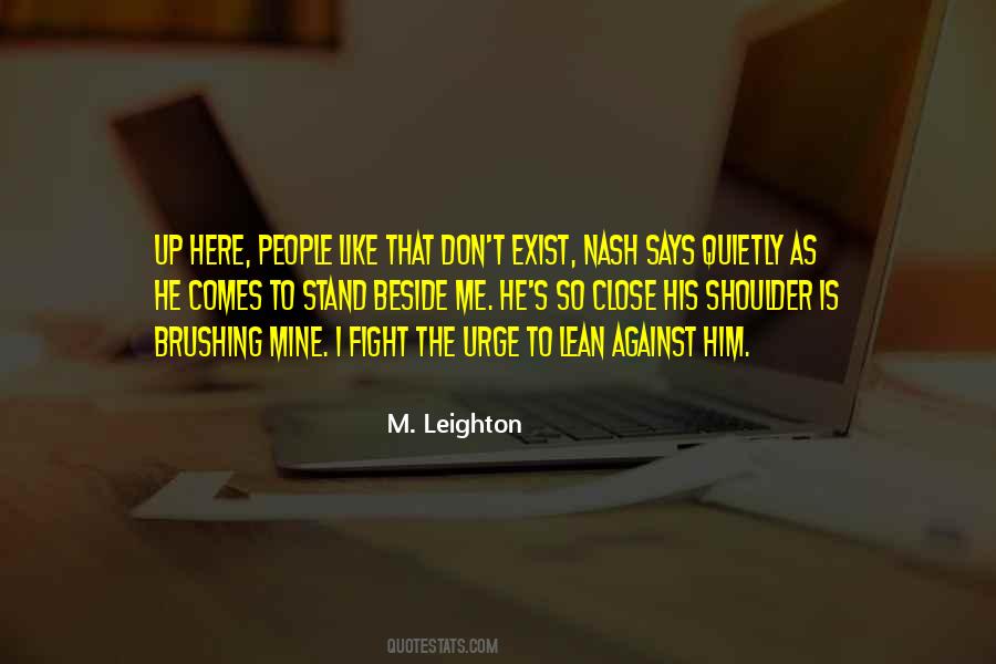 My Shoulder To Lean On Quotes #1313082