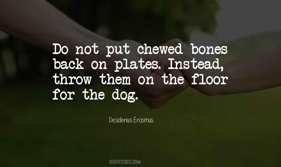 Quotes About Chewed #1501716