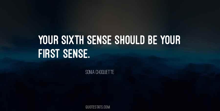 My Sixth Sense Quotes #14341
