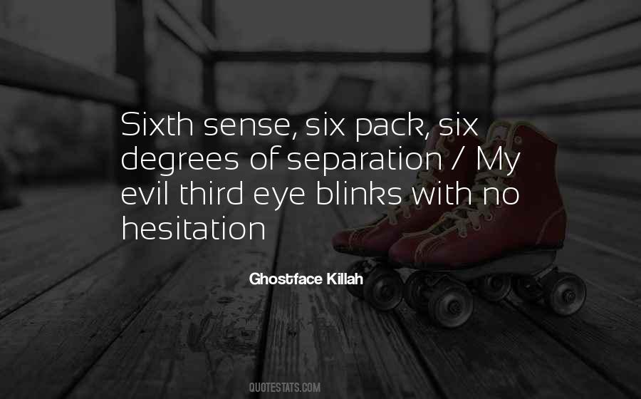 My Sixth Sense Quotes #870655