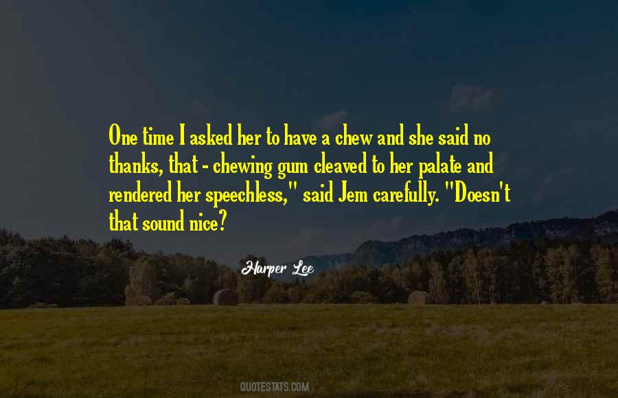 Quotes About Chew #1409206