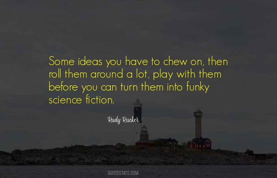 Quotes About Chew #1429494