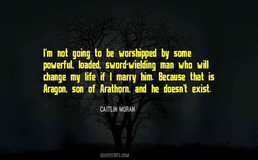 My Son Is The Only Man In My Life Quotes #1077832