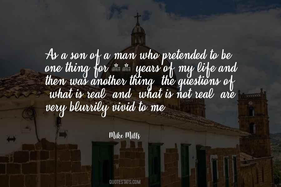 My Son Is The Only Man In My Life Quotes #825139