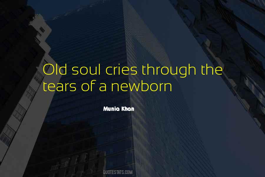 My Soul Cries Out Quotes #568628