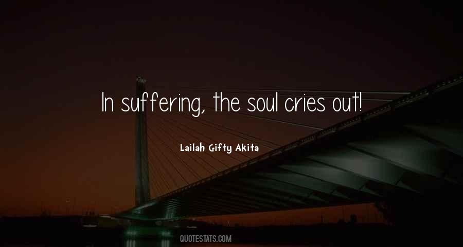 My Soul Cries Quotes #1167918