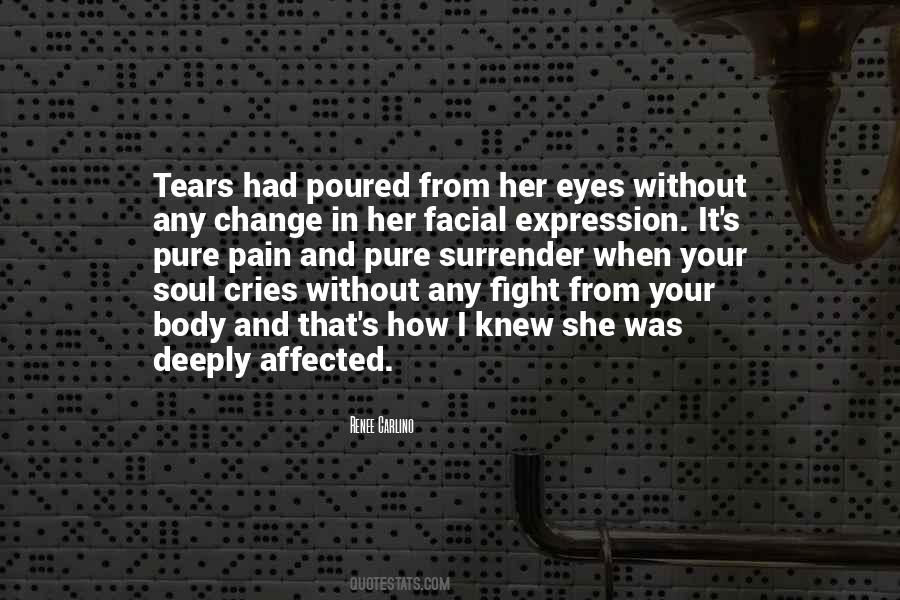 My Soul Cries Quotes #339804