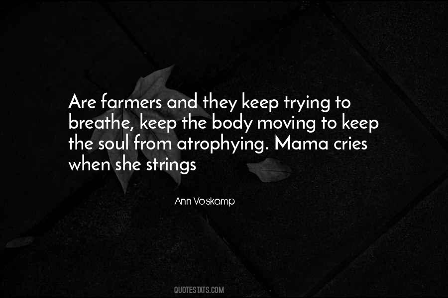 My Soul Cries Quotes #758054