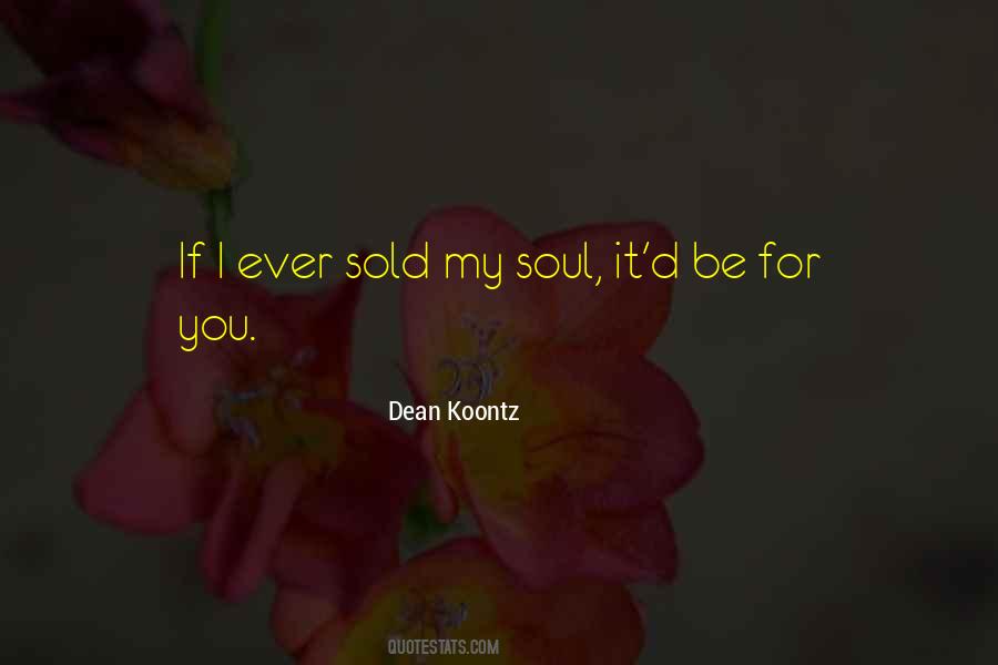 My Soul For You Quotes #291109