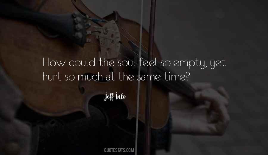 My Soul Is Hurt Quotes #429701