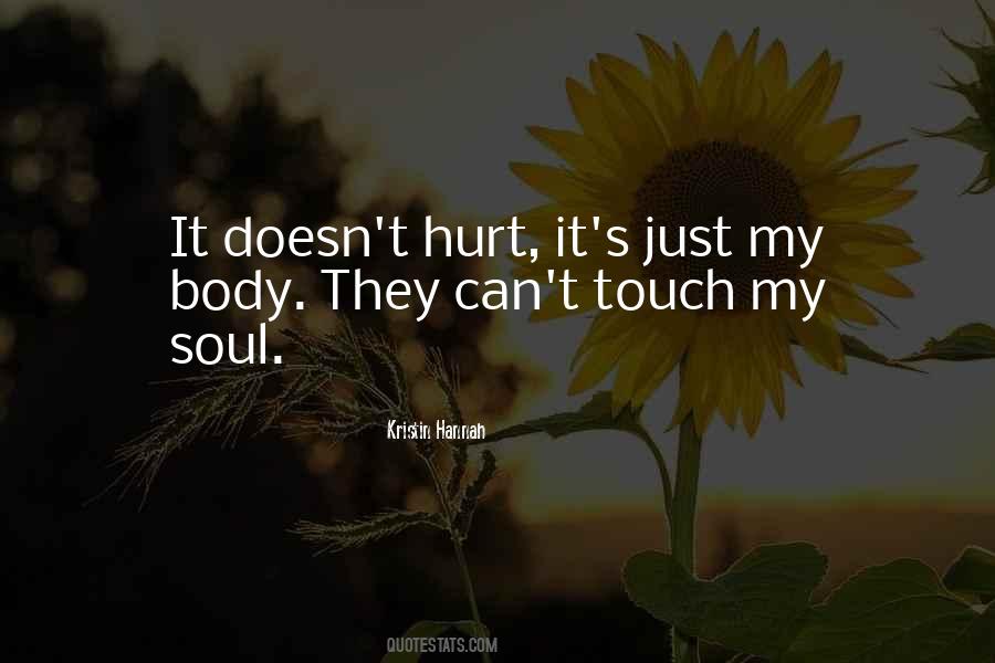 My Soul Is Hurt Quotes #681809